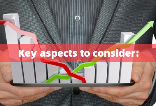 Key aspects to consider: